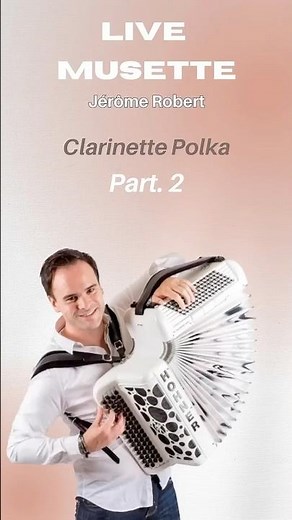 Live Musette "Clarinette Polka" Part.2 de notre artiste Jérôme Robert