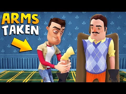 Taking The Neighbor’s Limbs Away!!! | Hello Neighbor Gameplay (Mods)