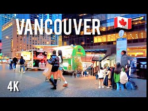 🇨🇦 [4K] 🌞 Downtown Vancouver Evening Streets Walking Tour, BC Canada