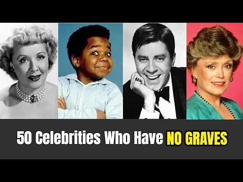 50 Famous Celebrities Who Have NO GRAVESITES - They Were CREMATED & Scattered!