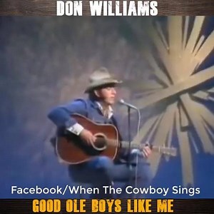 Don Williams - Good Ole Boys Like Me | When The Cowboy Sings And Country Music One
