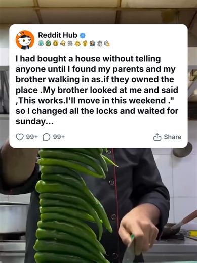 I had bought a house without telling anyone until I found my Parents and my brother walking in as.if they owned the place.My brother looked at me... #reddit #redditstories #redditreadings #reddit_tiktok #storytime