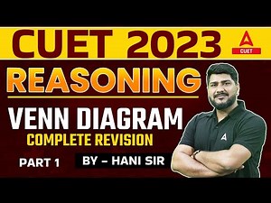 CUET 2023 | General Test | Reasoning | Venn Diagram Complete Revision | By Hani Sharma Sir
