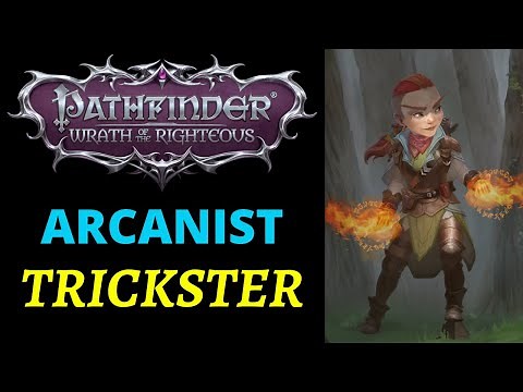 Pathfinder Wrath of the Righteous Character Build Guide Arcanist trickster with Original backstory