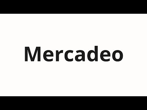 How to pronounce Mercadeo