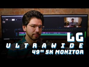 LG's COLOSSAL 49'' 5K UltraWide Monitor - For Photo and Video Editing?
