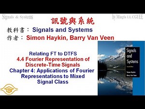 Relating FT to DTFS, Signals and Systems: 4.4 Fourier Representation of Discrete-Time Signal (CGUEE)