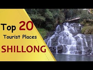 "SHILLONG" Top 20 Tourist Places | Shillong Tourism