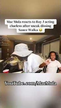 Ray J Got EXPOSED For Sneak Dissing Sauce Walka!#macmula #viral #reaction
