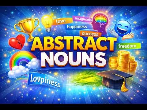 Abstract Nouns in English | Easy Grammar Lesson