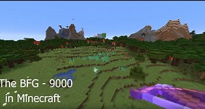 The BFG -  9000 in Minecraft Minecraft Data Pack