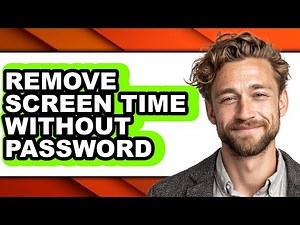 How to Remove Screen Time Without Password (full Guide)