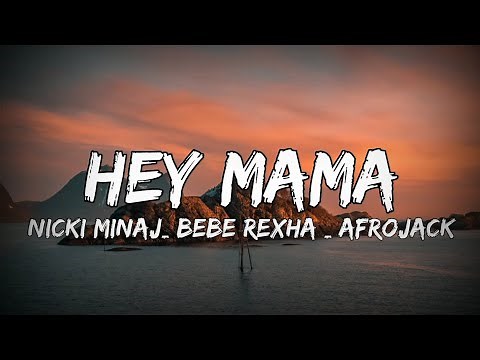 David Guetta - Hey Mama (ft. Nicki Minaj, Bebe Rexha & Afrojack) [Official Music Video] || lyrics