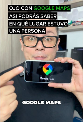Cómo Saber La Ubicación De Una Persona Con Google Maps