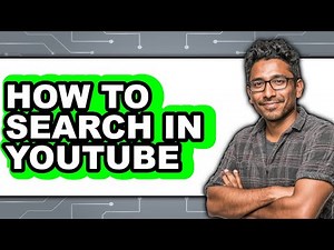 How to Search in Youtube - Easy Guide