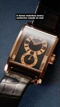 5 Dress Watches Every Collector Needs To See