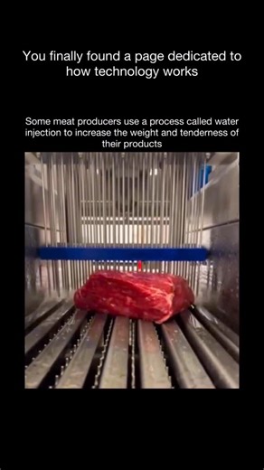 How Technology Works on Instagram: "Follow @howtechnologyworkss to learn how technology shapes our world, one post at a time The process involves pumping a mix of water, salt, and preservatives into cuts of meat before packaging. While this can make the meat appear larger and juicier, it also raises questions about transparency, labeling, and consumer awareness. In many countries, this practice is legal as long as it’s clearly stated on the packaging. However, it continues to spark debate about 