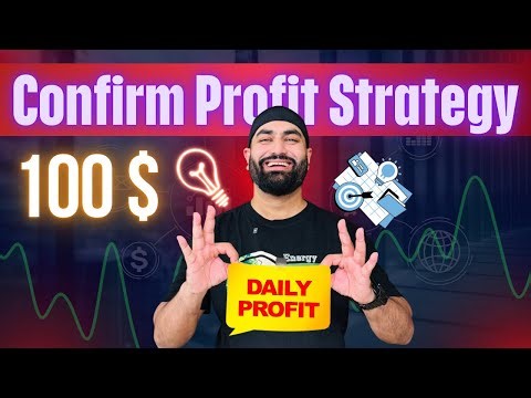 Turn $100 Into Daily Profit 💶 | Confirm Profit Strategy Explained 💵