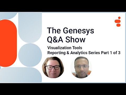 Reporting & Analytics Series 1/3 | Genesys Cloud Q&A Show