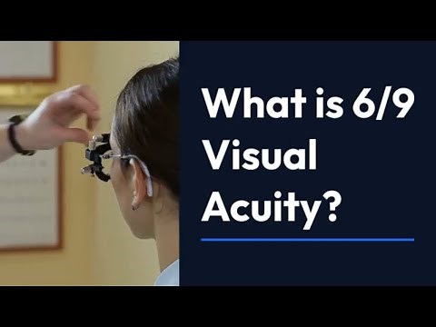 What is 6/9 Visual Acuity?