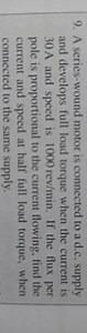 A series-wound motor is connected to a d.c. supply and develops... | Filo