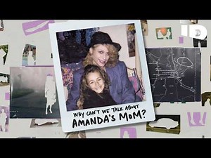 BINGE Why Can't We Talk About Amanda's Mom? - Full Episodes | ID