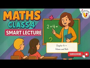 Chapter 14 – Volume and Nets | Maths Class 4 | Smart Lecture | Little Learners Publications