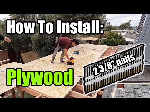 Installing T1-11 PLYWOOD on a Patio Roof - 5/8" thick with 2 3/8" nails
