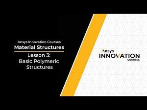 Polymeric Material Structure — Lesson 3