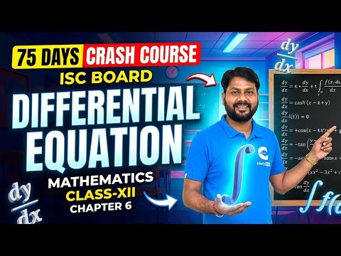 75 Days Crash Course Day-25 | Class 12 Maths | Ch-6: Differential Equation | Lecture-1 | ISC Board |