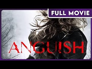 Anguish (1080p) FULL MOVIE - Drama, Horror, Thriller