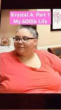 Krystal Part 1 My 600lb life. #my600lblife
