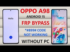 OPPO A98 FRP BYPASS ANDROID 15 #ALL OPPO *#899# CODE NOT WORKING #ALL OPPO FRP BYPASS