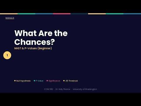 What Are the Chances? — NHST & P-Values (Beginner) | COM 382 Study Song