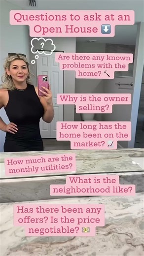 Questions To Ask At An Open House!