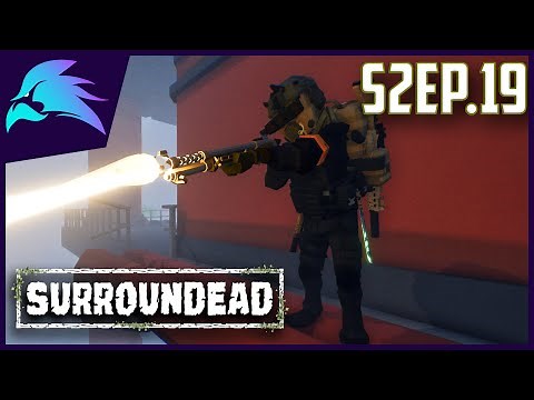 Surroundead-S2-Ep.19-The Best Way To Loot The Oil Rig!