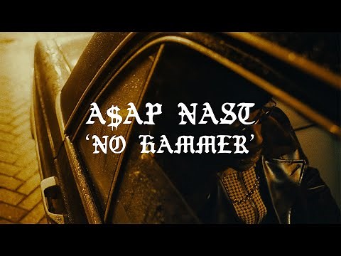 A$AP NAST - No Hammer
