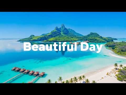 Beautiful Day 🌿 Happy Chill House Mix for a Perfect Mood