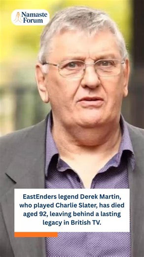 Namaste Forum on Instagram: "Veteran actor **Derek Martin**, best known for his role as taxi driver and devoted family man **Charlie Slater** in BBC One’s *EastEnders*, has died at the age of 92. Reports say he passed away in hospital on Sunday evening, with his son and close family present. Tributes have poured in remembering him as a talented performer and a warm, generous man. Martin first appeared in *EastEnders* in 2000, arriving in Walford alongside Mo Harris and his four on-screen daughte