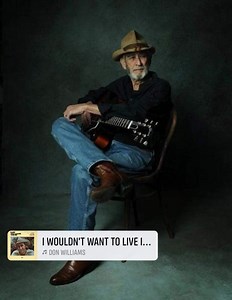 53K views · 1.7K reactions | Don Williams - I Wouldn't Want to Live if You Didn't Love Me | Country Music 4U | Facebook