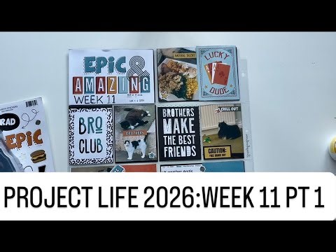 PROJECT LIFE 2026: Week 11 Part 1