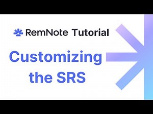 RemNote Tutorial - Customizing the SRS