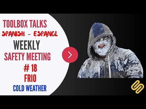 #18 - FRIO - Spanish - Weekly Safety Meeting - Toolbox Talk - Cold Weather