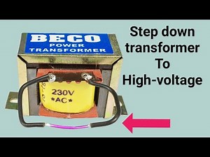 How to create High-Voltage from Step-down transformer