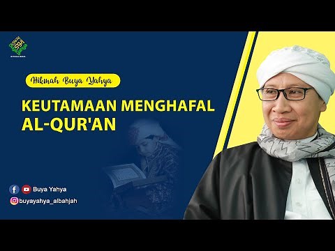 Keutamaan Menghafal Al Qur'an - Hikmah Buya Yahya