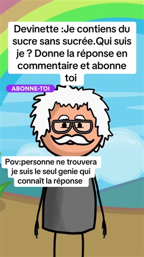 Devinette :je contient du sucre sans être sucé.Qui suis je ?? #animation #humour #pourtoi #enigme #drole