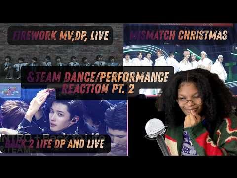 Former Dancer Reacts to &TEAM Pt.2 | Firework, Mismatch & Back to Life | BLushing w/ Cheyy