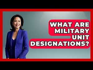 What Are Military Unit Designations? - Tactical Warfare Experts
