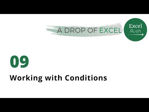 A Drop of Excel - 09 | Working with IF Conditions and Conditional Formatting in Excel