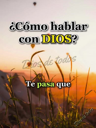 Cómo Hablar con Dios: Guía Práctica para Conectarte con lo Divino